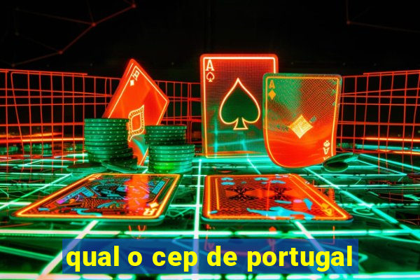 qual o cep de portugal